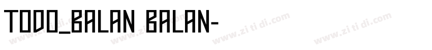 Todo_balan balan字体转换